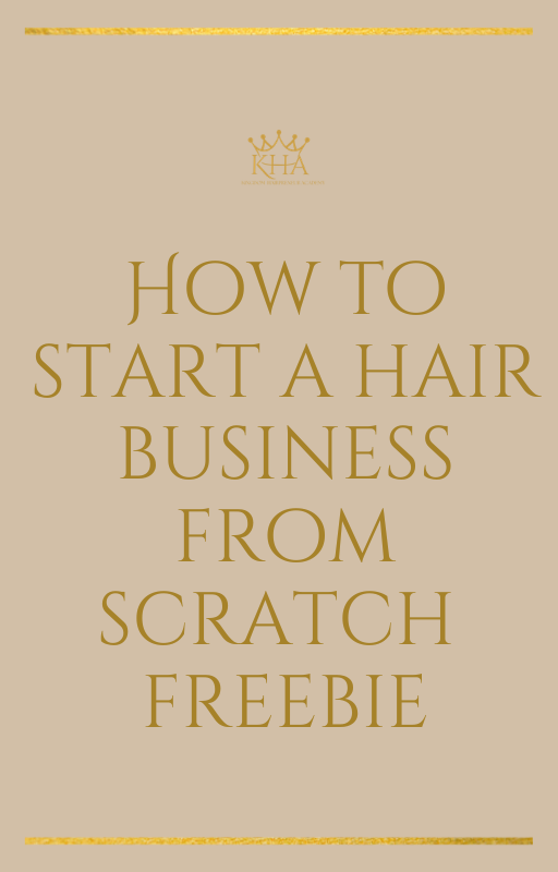 How To Start a Hair Business From Scratch ( Free)