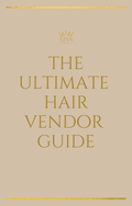 The Ultimate Hair Vendor Guide